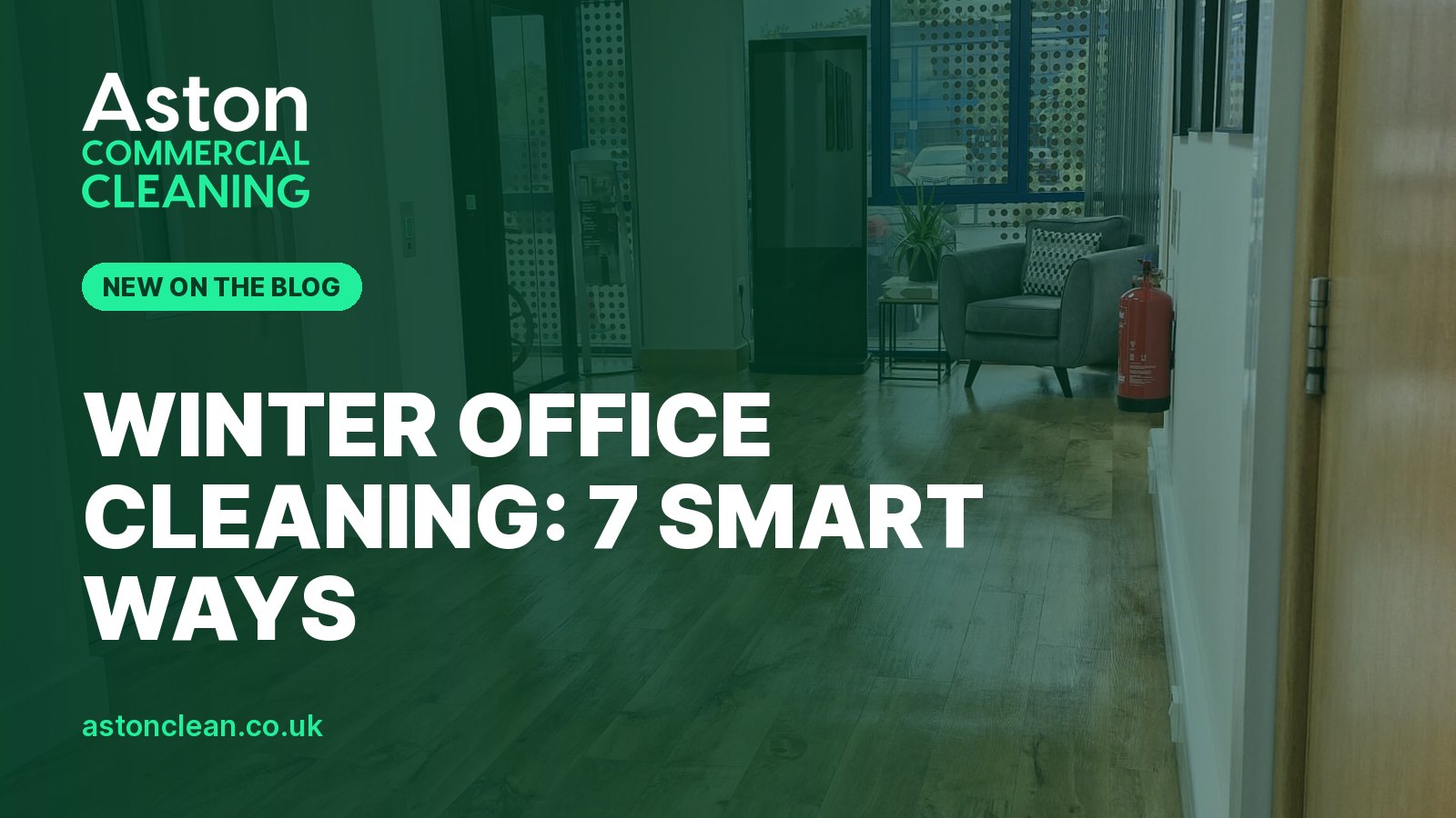 Winter Office Cleaning: 7 Smart Ways to Keep Staff Safe